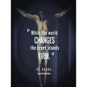 Deepertruth:  While the World changes the Cross Stands Firm