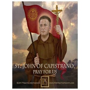 Deepertruth: Stand In The Gap With Us And Saint John of Capistrano