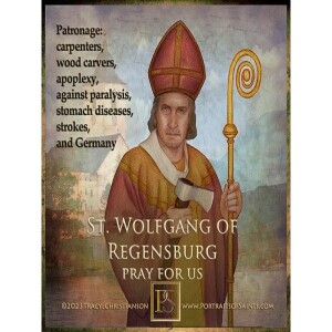 Deepertruth: Stand In The Gap With Us And Saint Wolfgang of Regensburg