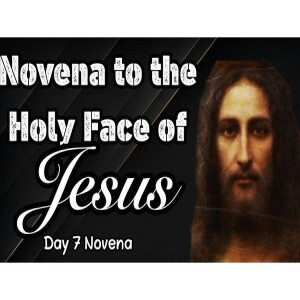 Deepertruth: Holy Face of Jesus Novena Day 7