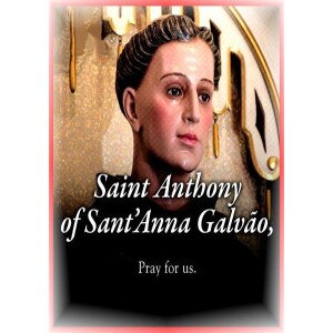 Deepertruth: Stand In The Gap With Us And Saint Antônio de Sant’Anna Galvão