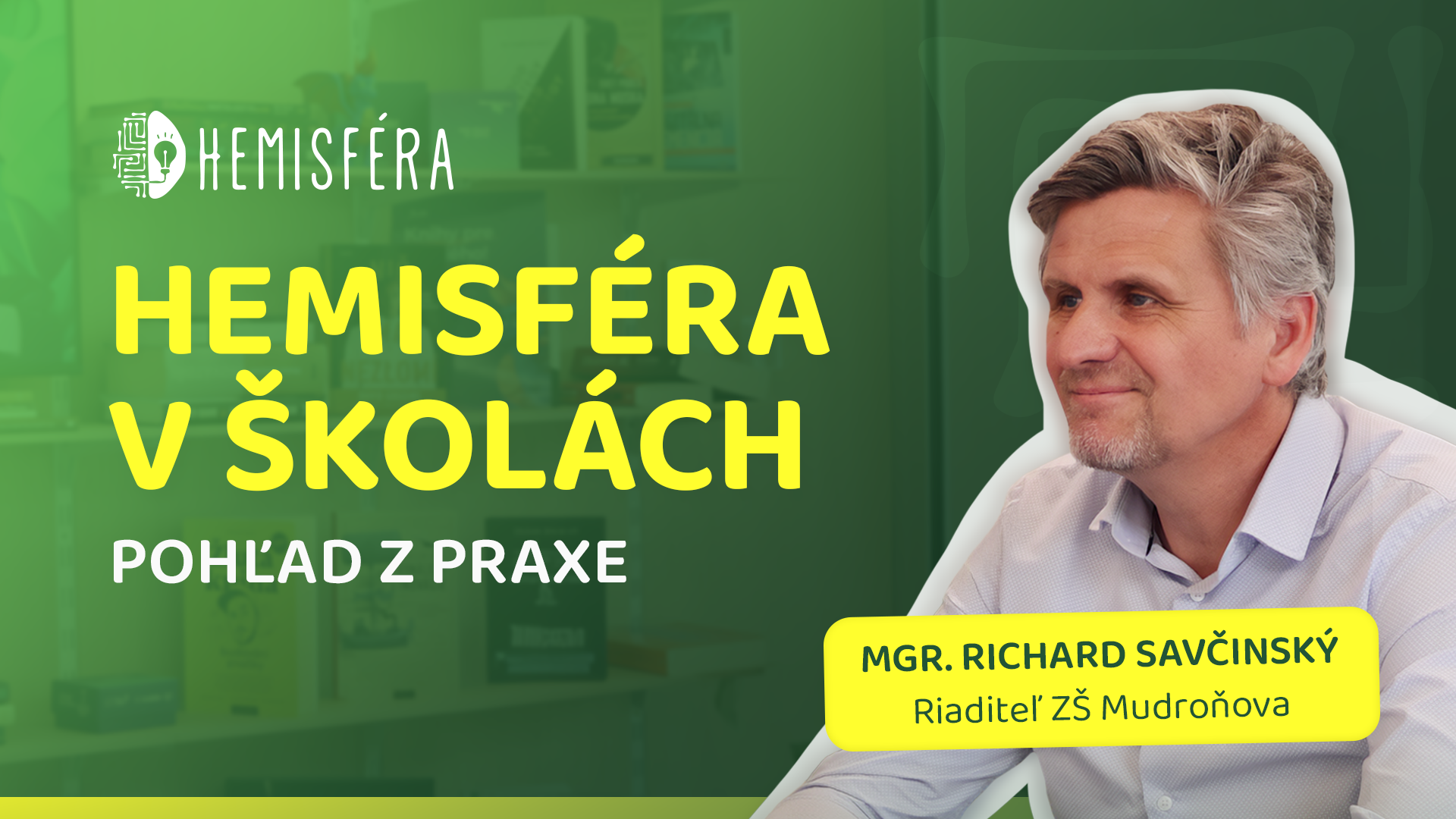 Riaditeľ ZŠ Mudroňova: Hemisféra dáva vzdelávaniu zmysel