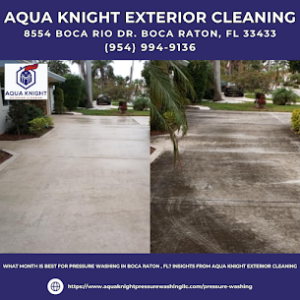 What Month is Best for Pressure Washing in Boca Raton, FL? Insights from Aqua Knight Exterior Cleaning