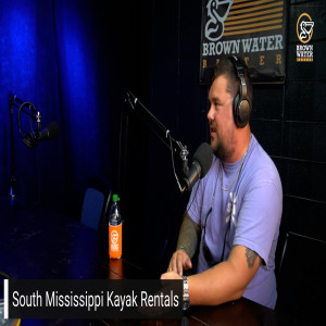 Ep 103| Chris Alexander from South Mississippi Kayak Rental