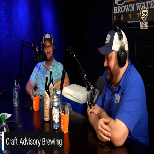 Ep 109| Craft Advisory Brewing