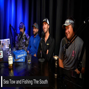 Ep 158| Fishing The South and Sea Tow