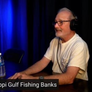 Ep 264| Mississippi Gulf Fishing Banks