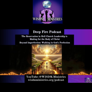 The Reservation in Church Leadership is Making for the Body of Christ-Shameless Lies: Beyond Imperfection-Walking in God’s Perfection-Pt 8 Episod...