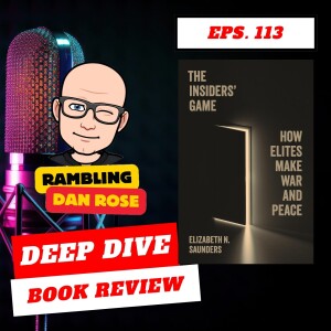 Episode 113: The Insiders Game by Elizabeth N. Saunders - Deep Dive Book Review