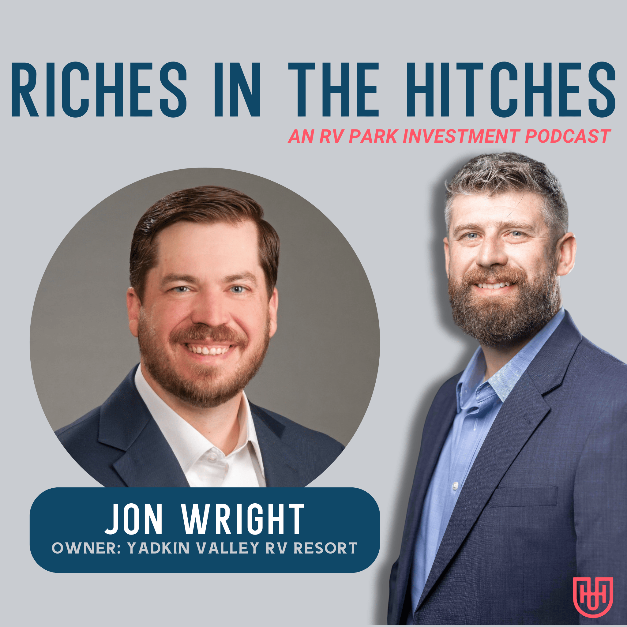 Riches In The Hitches: An RV Park Investment Podcast