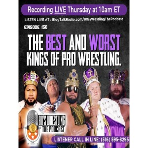 Hear Ye, Hear Ye! The Best and Worst ”Kings” of Pro Wrestling