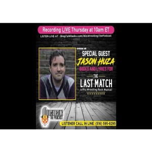 Special Guest: Jason Huza, Book & Lyrics for The Last Match