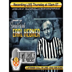 Special Guest: Earl Hebner