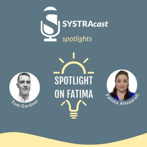 SYSTRAcast Episode 3 - Spotlight on Fatima
