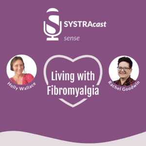 SYSTRAcast Episode 5 - Living with Fibromyalgia