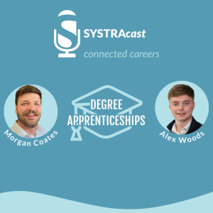 My degree apprenticeship journey, with Alex Woods – SYSTRAcast Episode 9