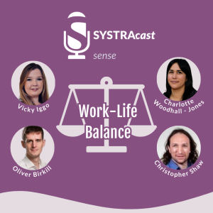 SYSTRAcast Episode 10 - Work-life Balance