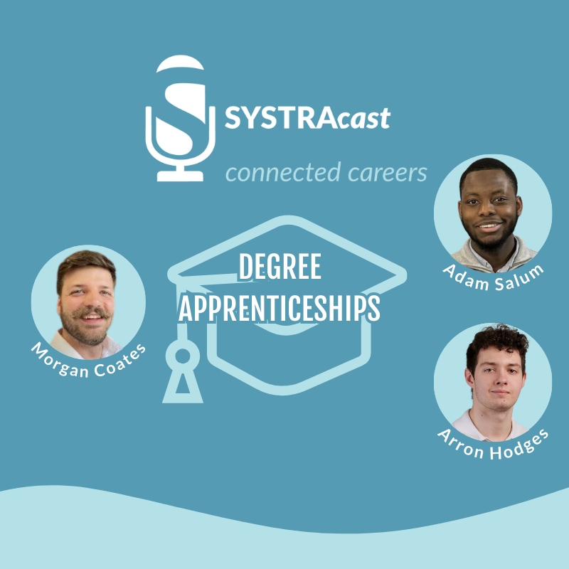 My degree apprenticeship journey, with Adam Salum and Arron Hodges – SYSTRAcast Episode 13