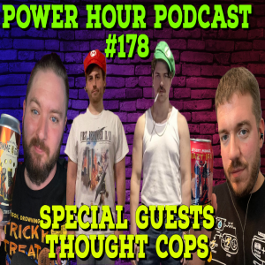 The Power Hour Podcast Ep. 178 | Special Guests  Thought Cops | Nintendo Direct | Sony State of Play