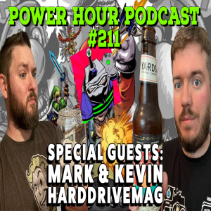 The Power Hour Podcast Episode 211 | Special Guests Mark & Kevin from Harddrive Mag | Every N64 game