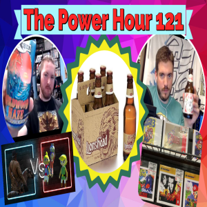 The Power Hour Podcast Ep. 121 | Beers that Made us | Gamestops Retro Game Era | DBPG