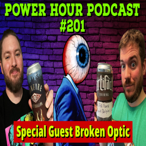 The Power Hour 201 | Special Guest Broken Optics | Another Sessler Meltdown | Polymega App