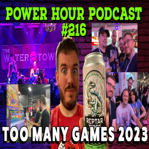 The Power Hour Podcast 216 | TooManyGames 2023 Recap | Microsoft Lost the Console War | FNAF Trailer