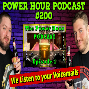 The Power Hour 200 | Huge Milestone Episode | We listen to your Voicemails