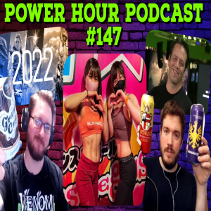 The Power Hour Podcast Ep. 147 | Games we are Excited for in 2022 | Muscle Girl Bar in Tokyo