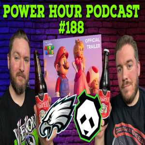 The Power Hour 188 | Super Mario Trailer | Smash Bros Tournament Issues | Eagles win thanks to GTA V