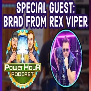 Special Guest Bradley Conklin aka DrumBoyAdvance Drummer for Rex Viper |Power Hour Ep 253