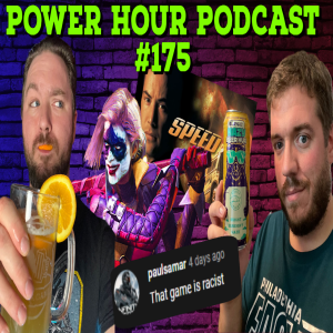 The Power Hour Podcast Ep. 175 | Gamers Mad about Harley Quinn | Is Qix Racist? | Speed the Game