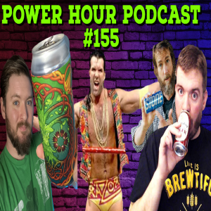 The Power Hour Podcast Ep. 155 | Scott Hall Memories | Stone Brewing Lawsuit | Devs Mad