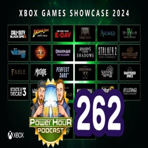 Xbox Showcase was Awesome! | Silent Hill 2 Remake Thoughts | LRG Still Sucks | Power Hour Ep 262