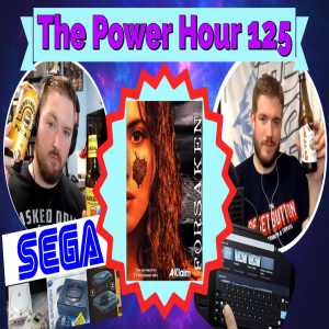 The Power Hour Podcast Ep. 125 | Sega System Ranking | Steam Deck | DBPG