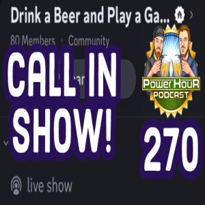 Live Show with our Discord | The Power Hour Ep. 270