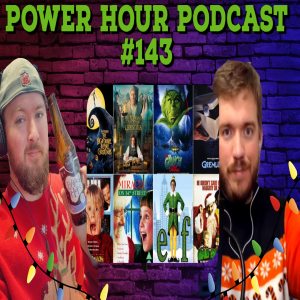 The Power Hour Podcast Ep. 143 | Fav XMas Movies | Most Expensive CSGO Skins | DBPG