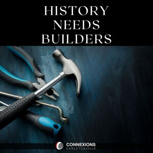 History Needs Builders - The Church That He Is Building - Frikkie Potgieter