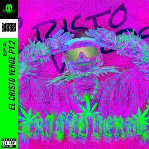 04. El Cristo verde pt.2