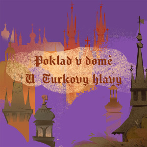 Stověžatá vypráví: Poklad v domě U Turkovy hlavy