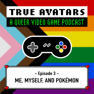 Episode 03 - Me, Myself, and Pokémon