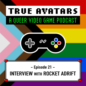 Episode 21 - Interview with Rocket Adrift: Avoiding “The Button” and Creating Authentic Queer Characters