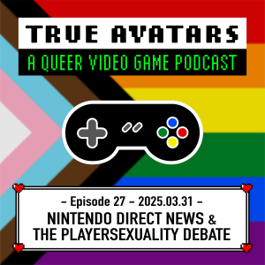 Episode 27 - Nintendo Direct News & The Playersexuality Debate