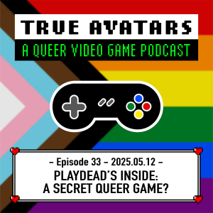 Episode 33 - Playdead’s Inside: A Secret Queer Game?