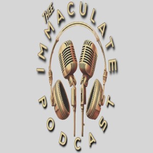 Thee Immaculate Podcast Episode 19