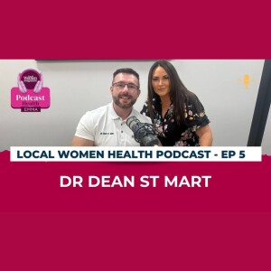 Local Women Health Podcast - Episode 5