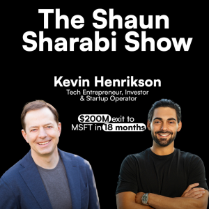 #03 Kevin Henrikson: Tech Entrepreneur, Investor & Startup Operator