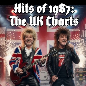 The Hits of ‘87, UK Style