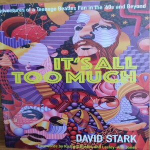 Too Much! Author David Stark’s Beatles Memories