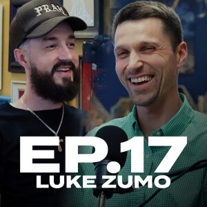 Luke Zumo - More Than an Athlete (Ep.17)